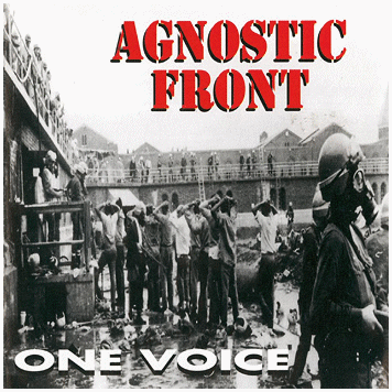 AGNOSTIC FRONT \"One voice\"