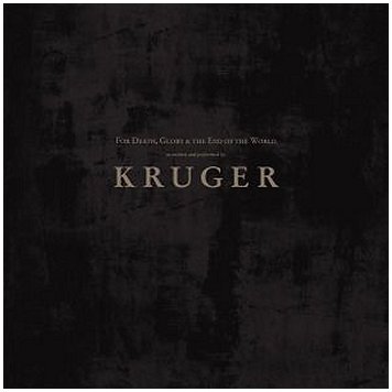 KRUGER \"For death, glory & the end of the world\" (2 x LP)