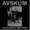 AVSKUM "Re-crucified by the system" [IMPORT!]
