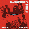 DANGEROUS GIRLS "Present - Recordings 1978-1982""