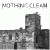NOTHING CLEAN "Disappointment"