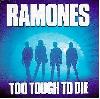 RAMONES "Too tough to die" [IMPORT!]