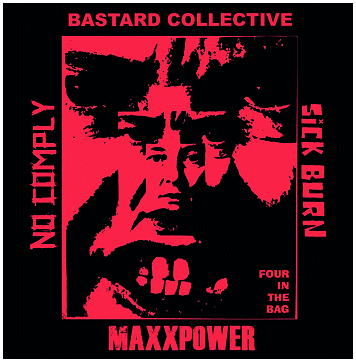 MAXXPOWER/BASTARD COLLECTIVE/SICK BURN/NO COMPLY \"4-Way\" PINK EP