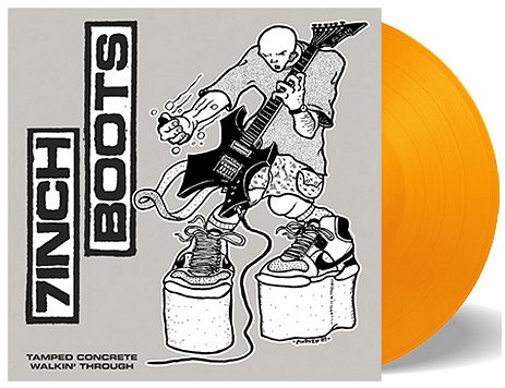 7INCH BOOTS \"Tamped concrete/Walkin\' through\" [ORANGE LP!]