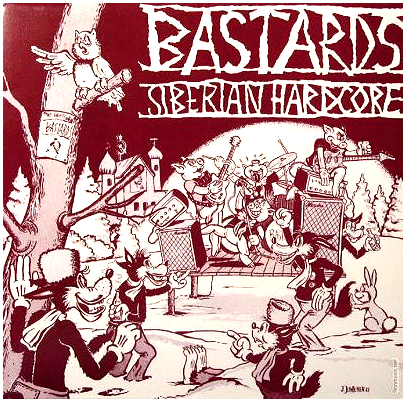 BASTARDS \"Siberian Hardcore\"