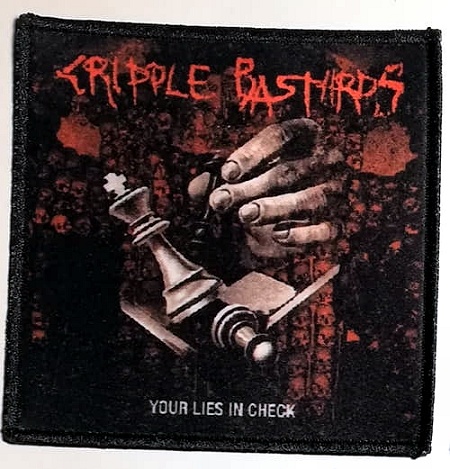 CRIPPLE BASTARDS \"Your lies in check\" (full color patch)