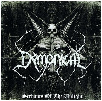 DEMONICAL \"Servants of the unlight\"