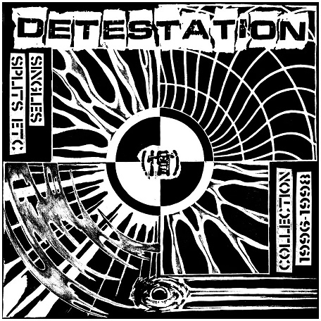 DETESTATION \"Singles, splits etc. Collection 1996-1998\"