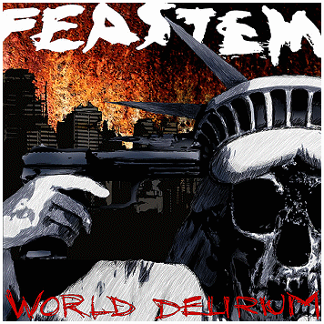FEASTEM \'\'World delirium\'\'