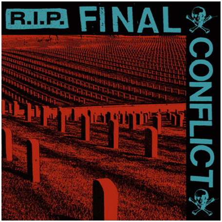 FINAL CONFLICT \"R.I.P.\"