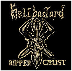 HELLBASTARD "Ripper crust"