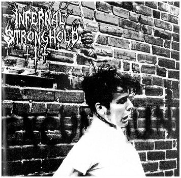 INFERNAL STRONGHOLD \"Excommunicated\"