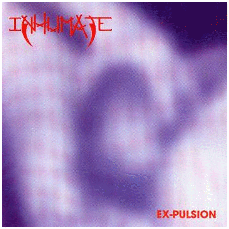 INHUMATE \"Ex-Pulsion\"