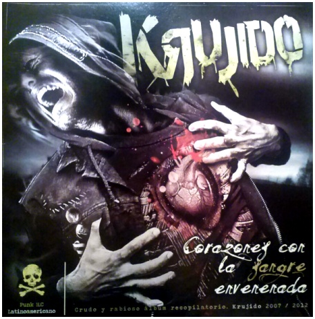 KRUJIDO \"Corazones Con La Sangre Envenenada\"