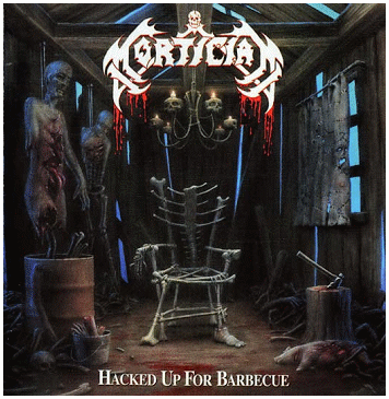 MORTICIAN \"Hacked up for barbecue\" [IMPORT!]
