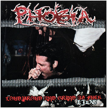 PHOBIA \"Loud, proud and grind as fuck!\"