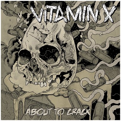 VITAMIN X \"About to crack\"  [BRAZIL IMPORT!]