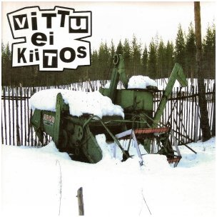 VITTU EI KIITOS \"Se on fuckin\' Finland\"