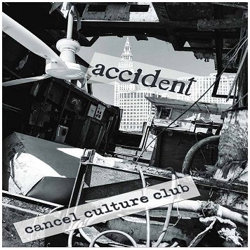 ACCIDENT \"Cancel culture club\"