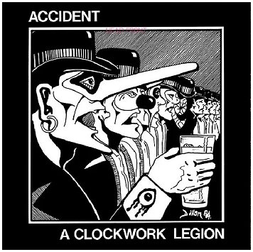 ACCIDENT (Major Accident) \"A clockwork legion\" [US IMPORT!]