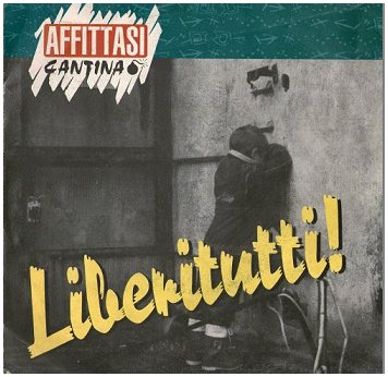 AFFITTASI CANTINA "Liberitutti!" (1995)