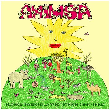 AHIMSA \"“Slonce swieci dla wszystkich (1991-1992)\" [2xLP!]