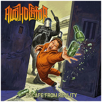 ALCOHOLATOR \"Escape from reality\"