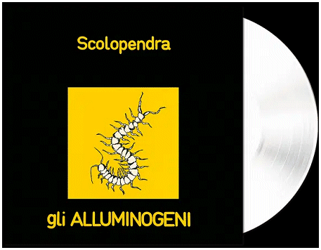 GLI ALLUMINOGENI \"Scolopendra\" [CLEAR VINYL!]