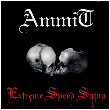 AMMIT \"Extreme speed Satan\"