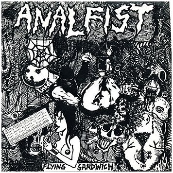 ANAL FIST \"Flying sandwich E.P. + bonus trax\"