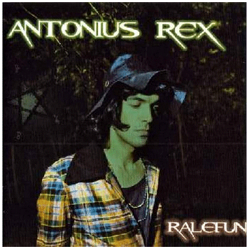 ANTONIUS REX \"Ralefun\"