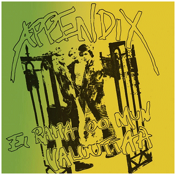 APPENDIX "Ei raha oo mun valuuttaa" [U.S. IMPORT!]