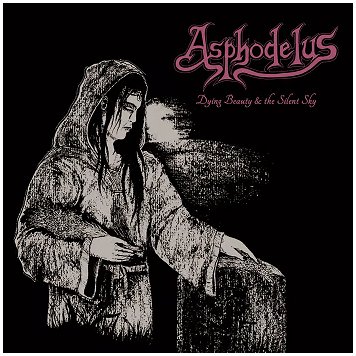 ASPHODELUS \"Dying beauty & the silent sky\"