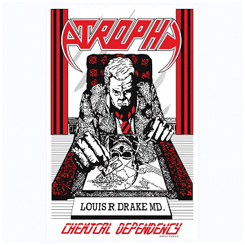 ATROPHY \"Chemical dependency\"