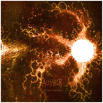 AUTARCH "The light escaping"