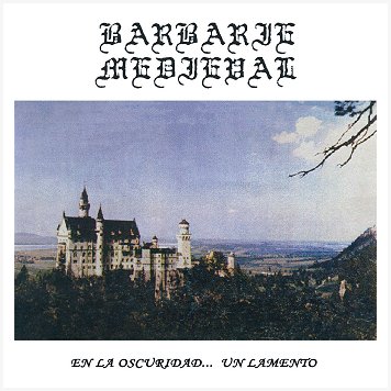 BARBARIE MEDIEVAL \"En la oscuridad...un lamento\"