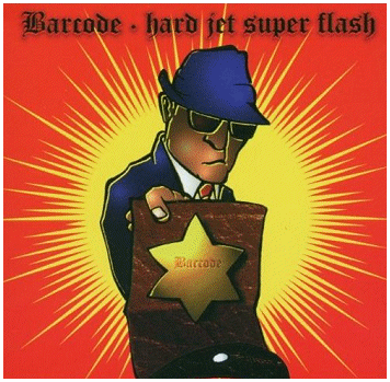 BARCODE \"Hard jet super flash\"