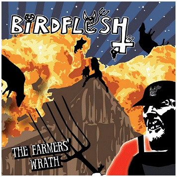 BIRDFLESH \"The farmers\' wrath\" [YELLOW LP!]