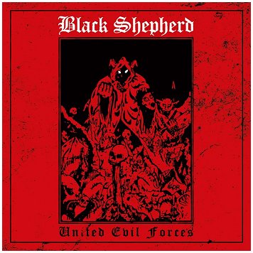 BLACK SHEPHERD "United evil forces"