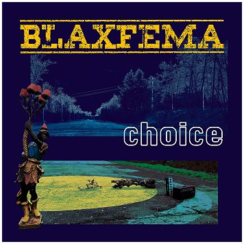 BLAXFEMA \"Choice\" [BLUE VINYL!]