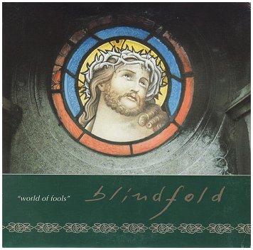 BLINDFOLD \"World of fools\" (1994)