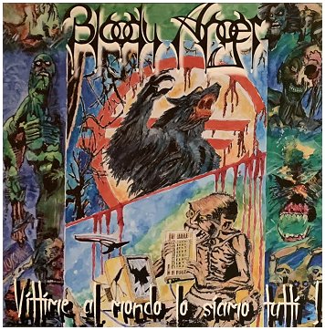 BLOODY ANGER \"Vittime al mondo lo siamo tutti\"