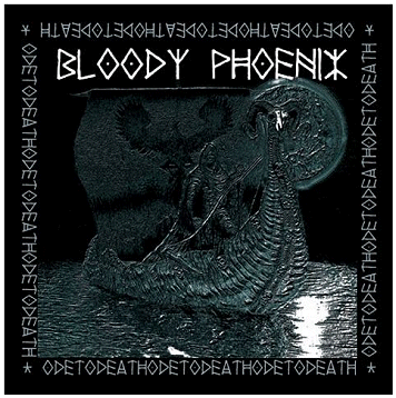 BLOODY PHOENIX "Ode to death" [GREY VINYL!]