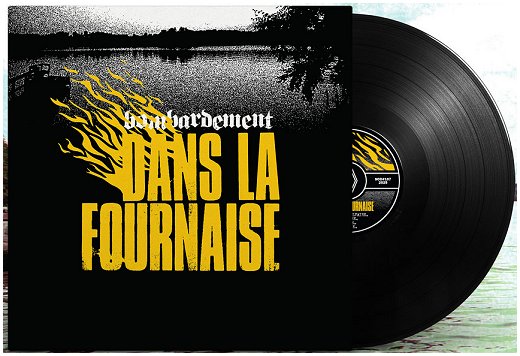 BOMBARDEMENT \"Dans la fournaise\"