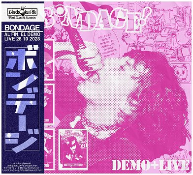 BONDAGE \"Al fin, el demo + live\" [IMPORT!]