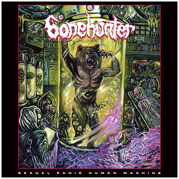 BONEHUNTER \"Sexual panic human machine\" BONEHUNTER \"Sexual panic human machine\"
