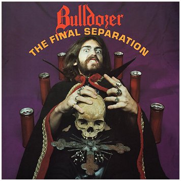 BULLDOZER \"The final separation\" [US IMPORT!]