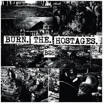 BURN THE HOSTAGES "s/t"
