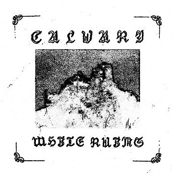 CALVARY "White ruins"