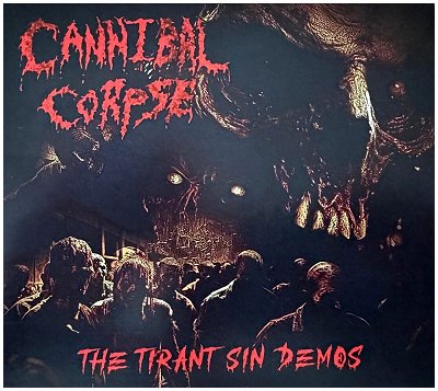 CANNIBAL CORPSE \"The tirant sin demos\"